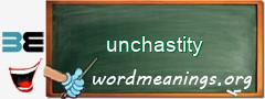 WordMeaning blackboard for unchastity